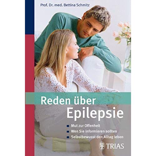Reden Über Epilepsie: Mut Zur Offenheit, Wen Sie Informieren Sollten, Selbstbewusst Den Alltag Leben