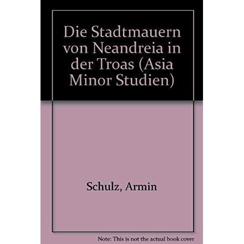 Die Stadtmauern Von Neandreia In Der Troas