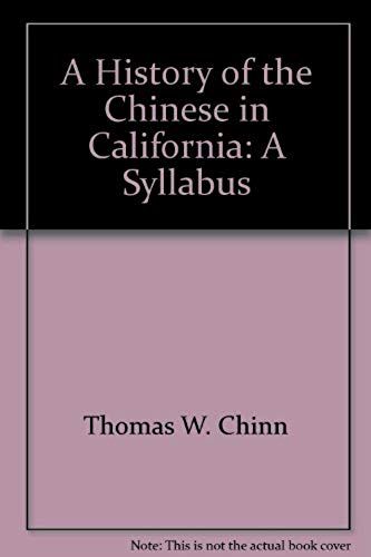 A History Of The Chinese In California: A Syllabus