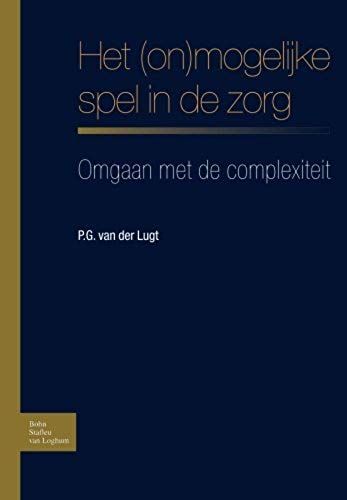 Het (On)Mogelijke Spel In De Zorg