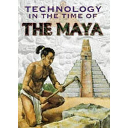 The Maya (Technology In The Time Of...)