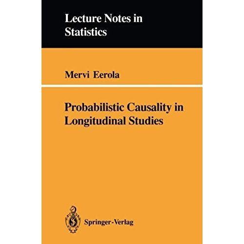 Probabilistic Causality In Longitudinal Studies