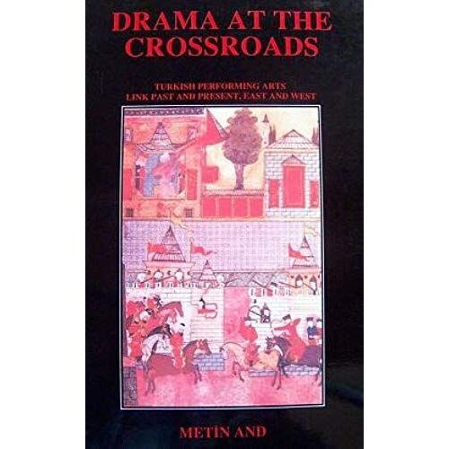 Drama At The Crossroads: Turkish Performing Arts Link Past And Present, East And West