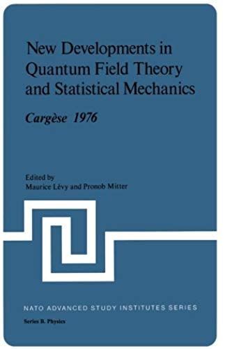 New Developments In Quantum Field Theory And Statistical Mechanics Cargèse 1976