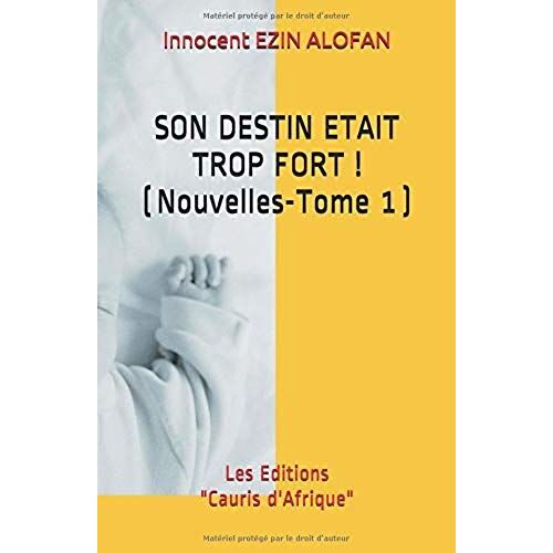 Son Destin Etait Trop Fort !