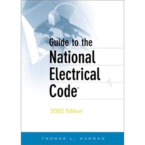 Guide To The National Electrical Code 2002 (Guide To The National Electric Code)