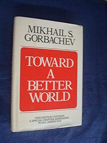 Toward A Better World