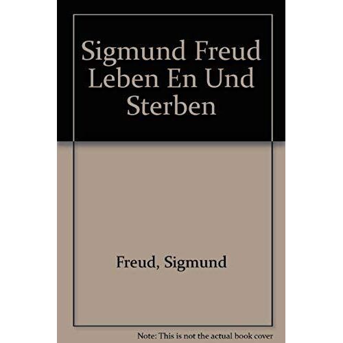 Sigmund Freud Leben En Und Sterben
