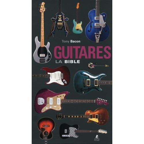 Guitares, La Bible