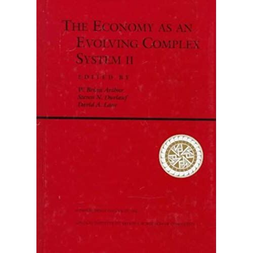 The Economy As An Evolving Complex System: Pt. 2 (Santa Fe Institute Studies In The Sciences Of Complexity)