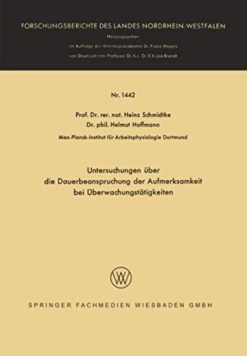Untersuchungen Über Die Dauerbeanspruchung Der Aufmerksamkeit Bei Überwachungstätigkeiten