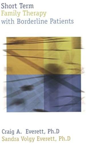 Short Term Family Therapy With Borderline Patients