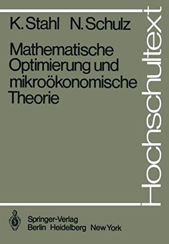 Mathematische Optimierung Und Mikroökonomische Theorie