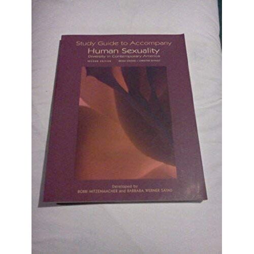 Study Guide To Accompany Human Sexuality: Diversity In Contemporary America