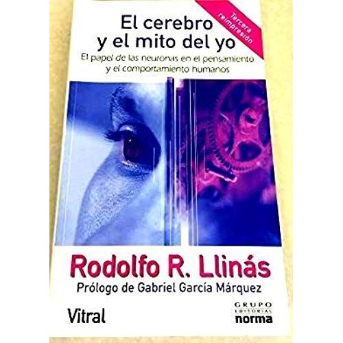 El Cerebro Y El Mito Del Yo (Spanish Edition)