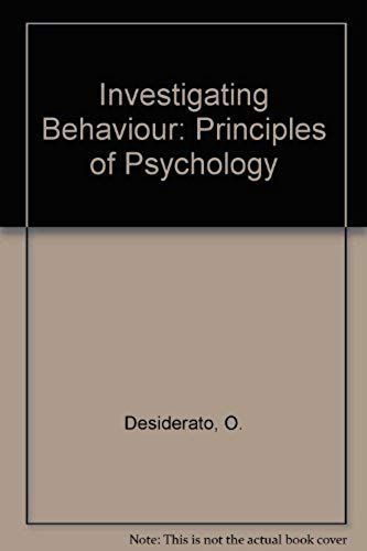 Investigating Behavior: Principles Of Psychology