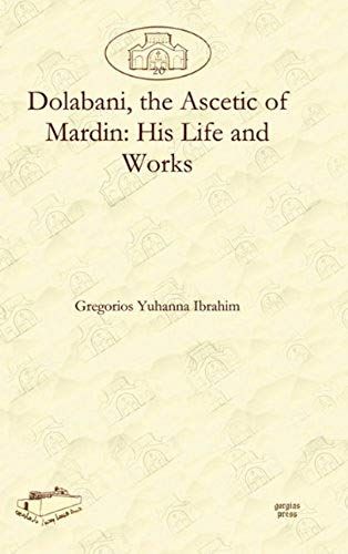 Dolabani, The Ascetic Of Mardin