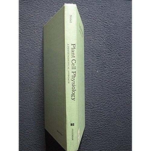 Plant Cell Physiology: A Physiochemical Approach