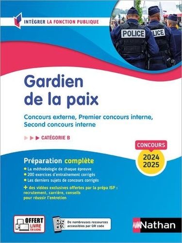 Gardien De La Paix Catégorie B - Concours Externe, Premier Concours Interne, Second Concours Interne (Policier Adjoint, Gendarme Adjoint Volontaire, Cadet De La République)