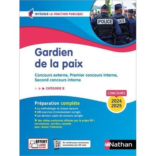 Gardien De La Paix Catégorie B - Concours Externe, Premier Concours Interne, Second Concours Interne (Policier Adjoint, Gendarme Adjoint Volontaire, Cadet De La République)