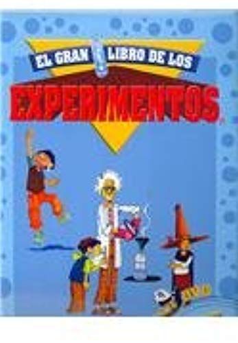 El Gran Libro De Los Experimentos/ The Great Book Of The Experiments (Spanish Edition)