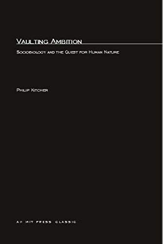 Vaulting Ambition: Sociobiology And The Quest For Human Nature