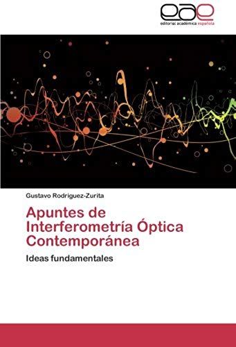 Apuntes De Interferometría Óptica Contemporánea