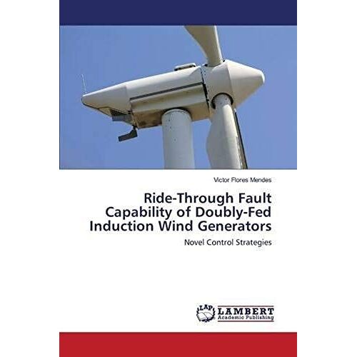 Ride-Through Fault Capability Of Doubly-Fed Induction Wind Generators