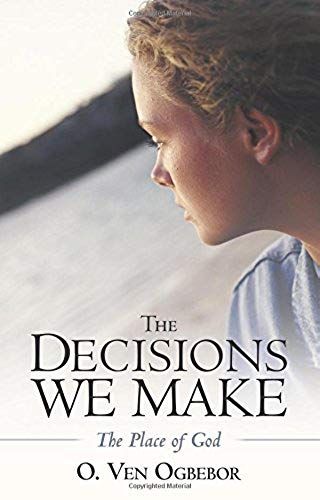 The Decisions We Make