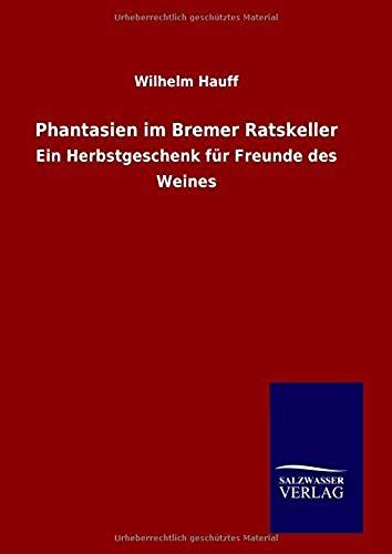Phantasien Im Bremer Ratskeller