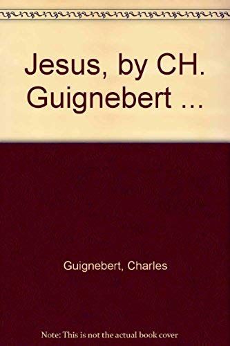 Jesus, By Ch. Guignebert