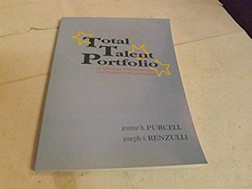 Total Talent Portfolio: A Systematic Plan To Identify And Nurture Gifts And Talents
