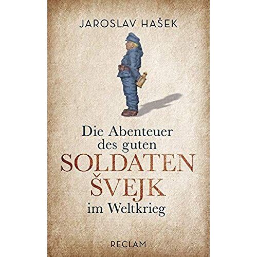 Die Abenteuer Des Guten Soldaten Svejk Im Weltkrieg