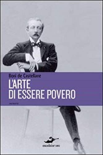 Castellane, B: L'arte Di Essere Povero