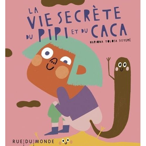 La Vie Secrète Du Pipi Et Du Caca
