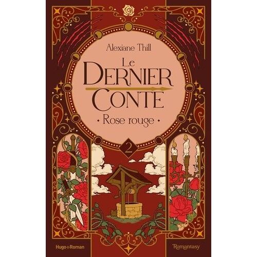 Le Dernier Conte - Tome 2 - Rose Rouge