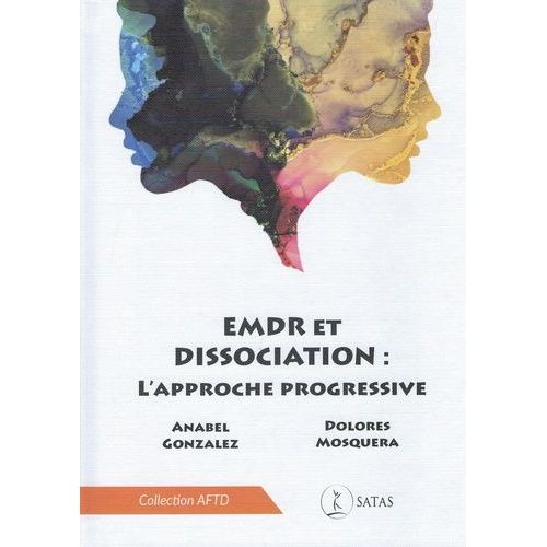 Emdr Et Dissociation - Une Approche Progressive
