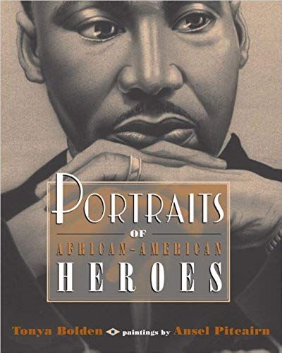 Portraits Of African-American Heroes