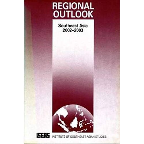 Regional Oulook: Southeast Asia 2002-2003