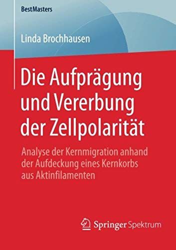Die Aufprägung Und Vererbung Der Zellpolarität