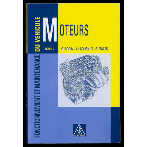 Fonction Et Maintenance Du Vehicule Moteurs Tome 2