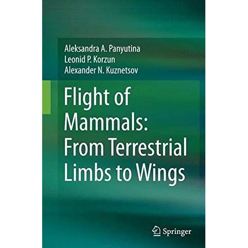 Flight Of Mammals: From Terrestrial Limbs To Wings
