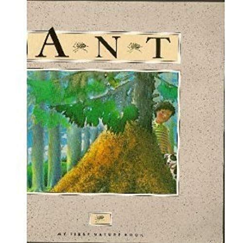 The Ant (My First Nature Book)