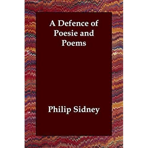 A Defence Of Poesie And Poems