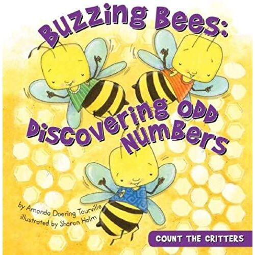 Buzzing Bees: Discovering Odd Numbers (Count The Critters)