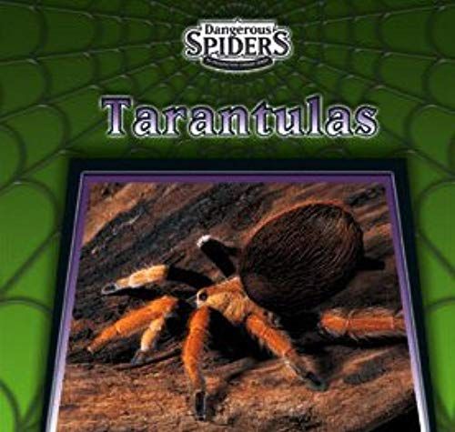 Tarantulas (Dangerous Spiders: An Imagination Library)