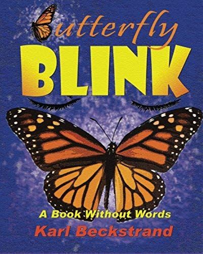Butterfly Blink: A Book Without Words