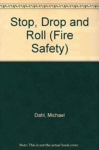 Stop, Drop And Roll (Fire Safety)