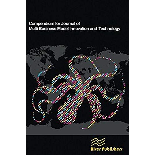 Compendium For Journal Of Multi Business Model Innovation And Technology