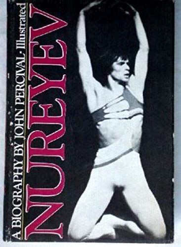 Nureyev: A Biography